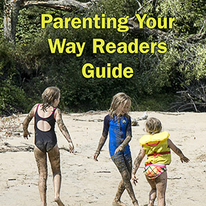 Parenting Your Way Reader’s Guide